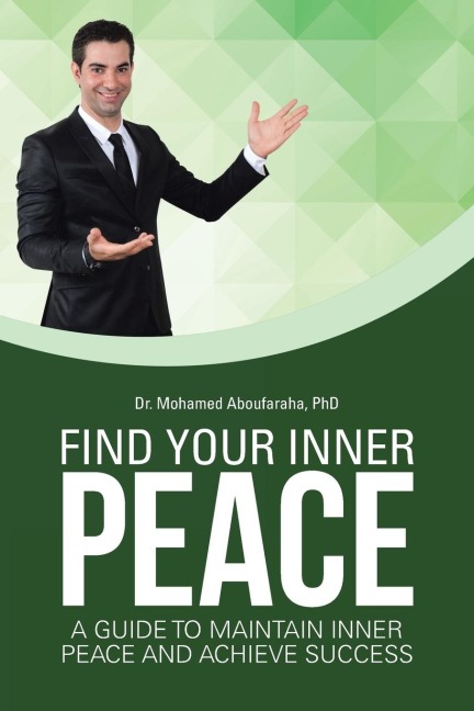 Find Your Inner Peace: A Guide to Maintain Inner Peace and Achieve Success