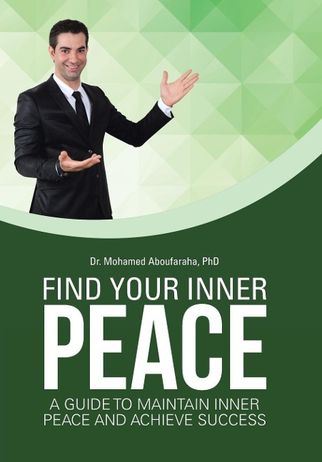 Find Your Inner Peace: A Guide to Maintain Inner Peace and Achieve Success