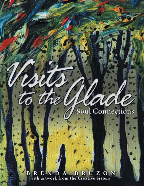 Visits to the Glade: Soul Connections