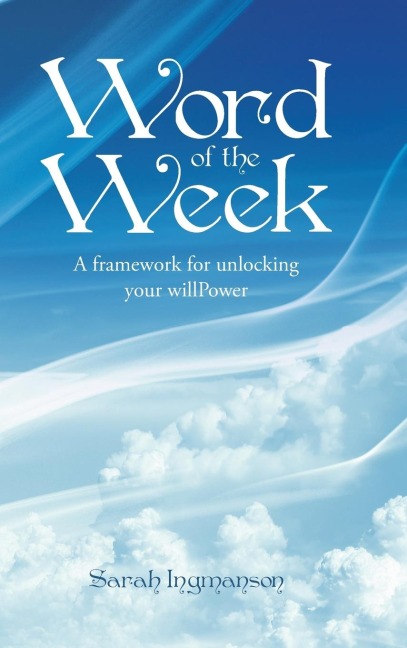 Word of the Week: A framework for unlocking your willPower