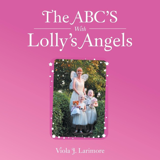 The ABCS With Lollys Angels
