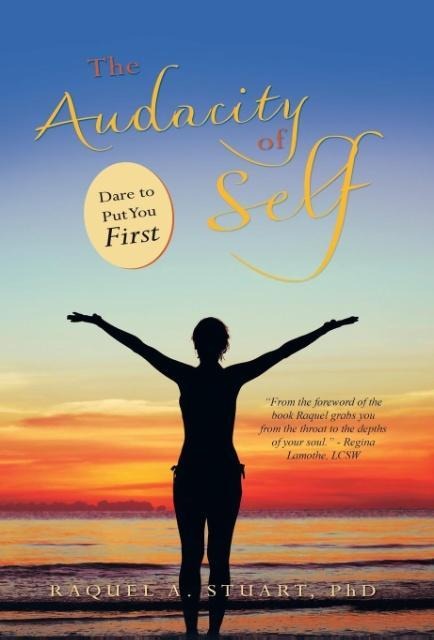 The Audacity of Self: Dare to Put You First
