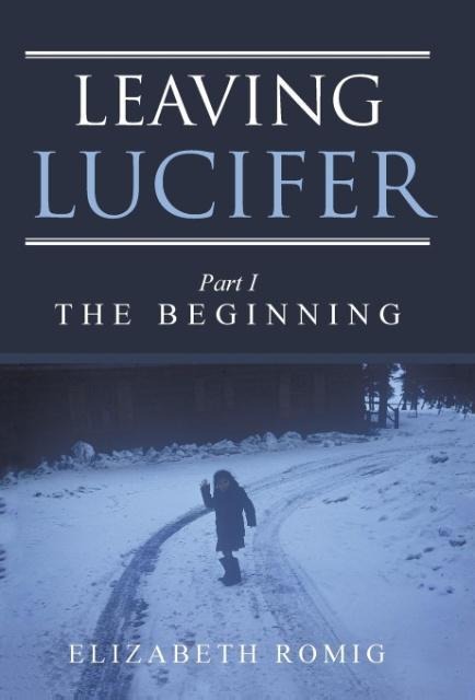 Leaving Lucifer: Part I/The Beginning