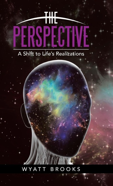 The Perspective: A Shift to Lifes Realizations