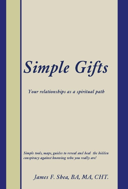 Simple Gifts: Your relationships as a spiritual path