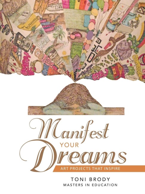 Manifest Your Dreams: Art Projects that Inspire