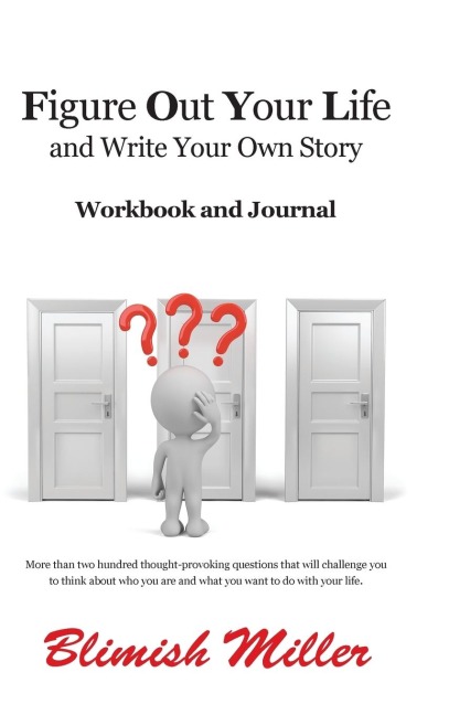 Figure Out Your Life: And write your own story