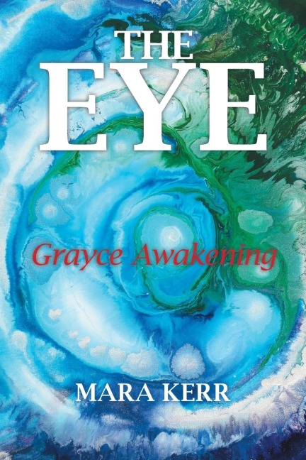 the Eye: Grayce Awakening