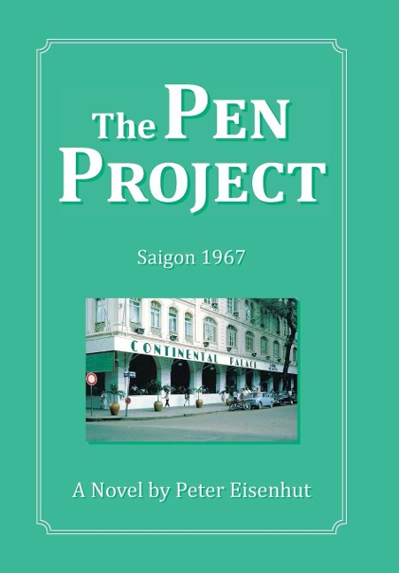 The Pen Project: Saigon 1967