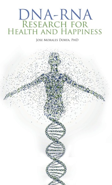 Dna-Rna Research for Health and Happiness