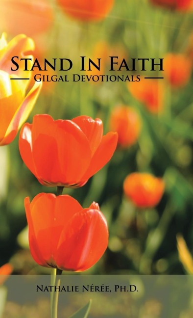 Stand in Faith: Gilgal Devotionals