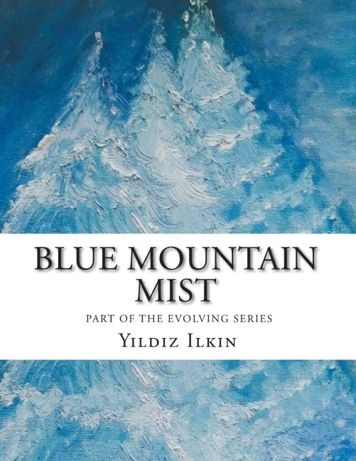 Blue Mountain Mist: Lets Evolve