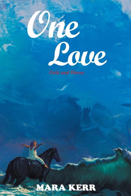 One Love: Girls and Horses