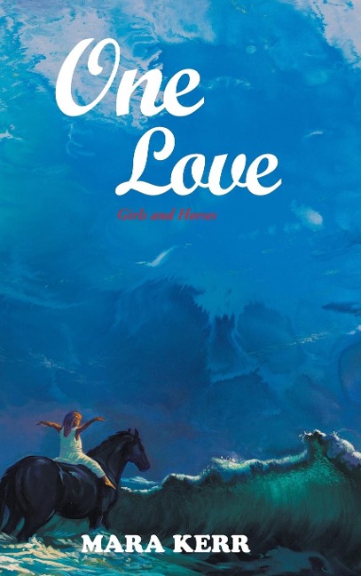 One Love: Girls and Horses