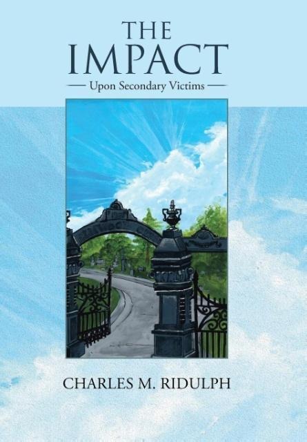 The Impact: Upon Secondary Victims