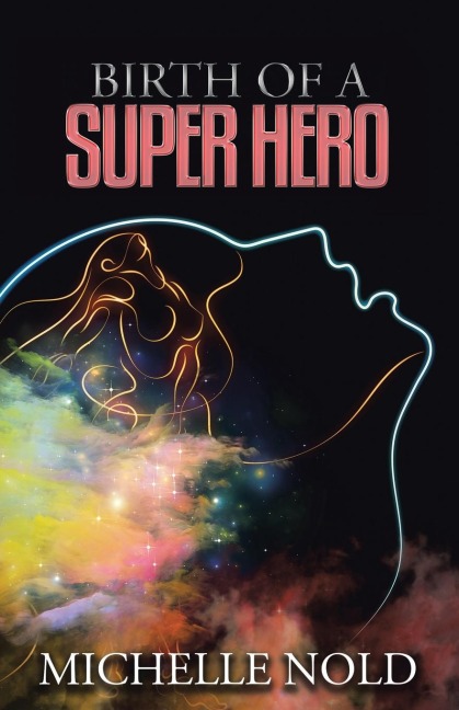 Birth of a Superhero