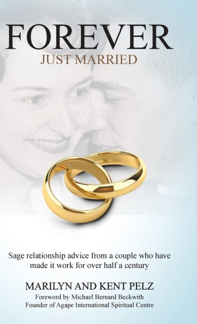 Forever Just Married: Sage relationship advice from a couple who have made it work for over half a century