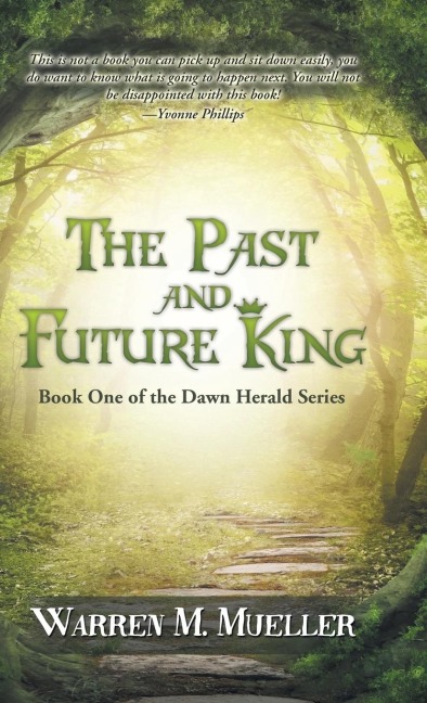The Past and Future King: Book One of the Dawn Herald Series