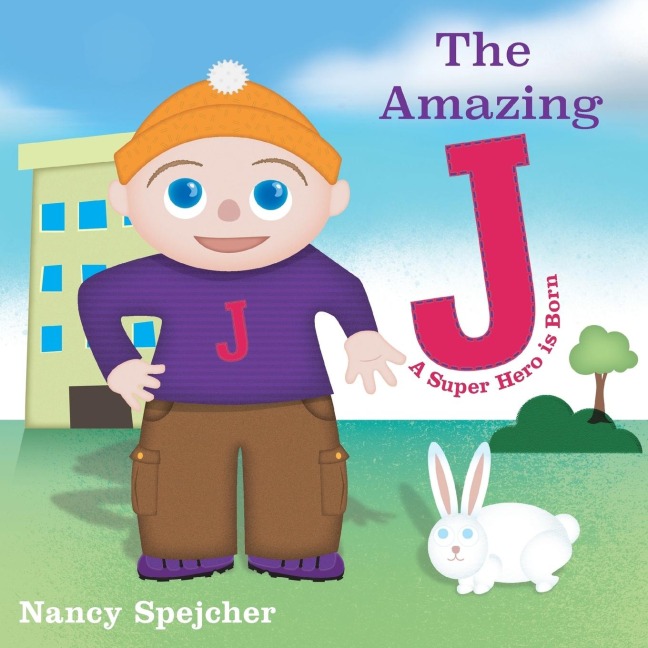 The Amazing J: A Super Hero Is Born