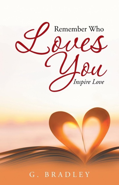Remember Who Loves You: Inspire Love