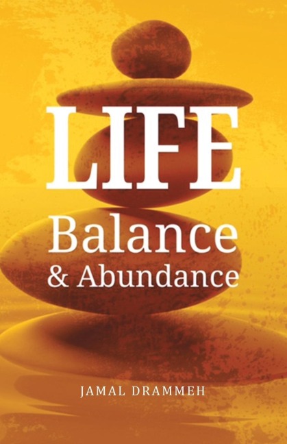 Life: Balance & Abundance