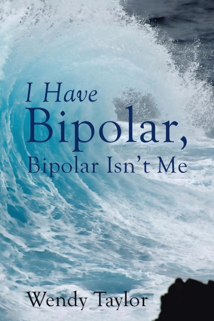 I Have Bipolar, Bipolar Isnt Me