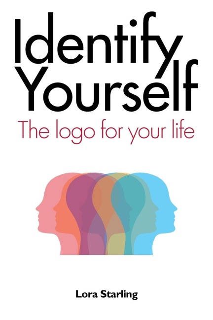 Identify Yourself: The Logo for Your Life