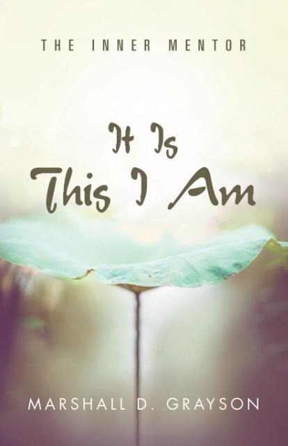 It Is This I Am: The Inner Mentor