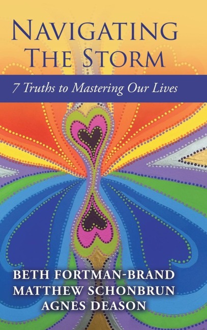 Navigating The Storm: 7 Truths to Mastering Our Lives
