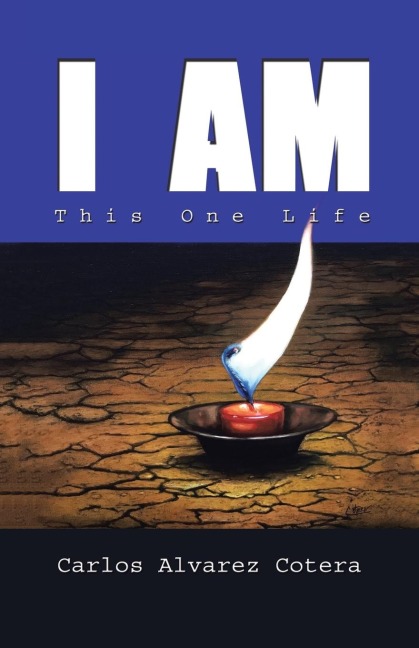 I AM: This One Life
