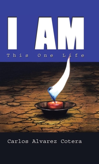 I AM: This One Life