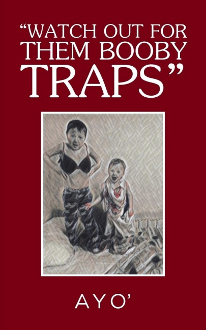 Watch Out for Them Booby Traps