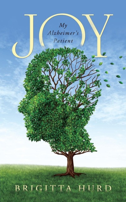 Joy: My Alzheimers Patient