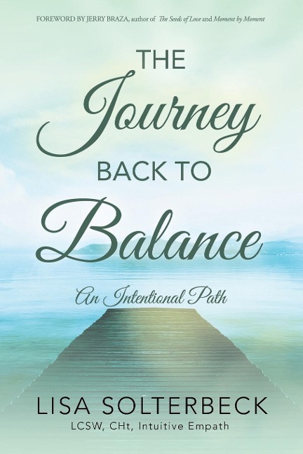 The Journey Back to Balance: An Intentional Path