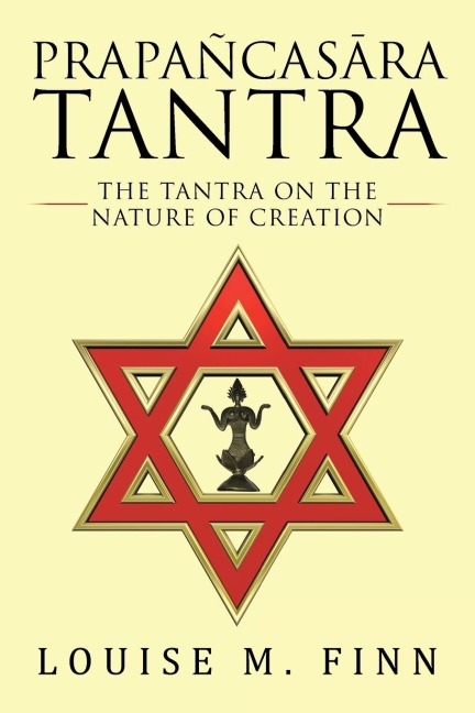 Prapañcas¿ra Tantra: The Tantra on the Nature of Creation