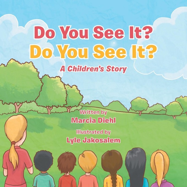 Do You See It? Do You See It?: A Childrens Story