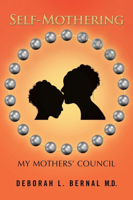 Self-Mothering: My Mothers Council