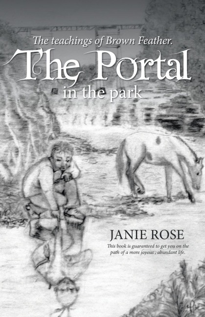 The Portal in the park: The teachings of Brown Feather.
