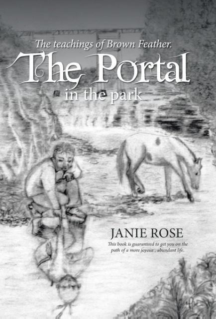The Portal in the park: The teachings of Brown Feather.