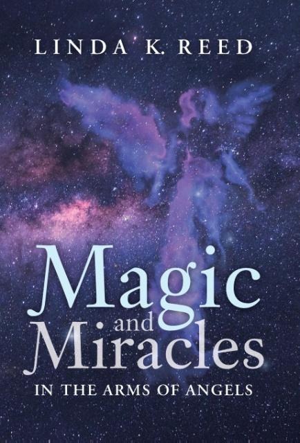 Magic and Miracles: In the Arms of Angels