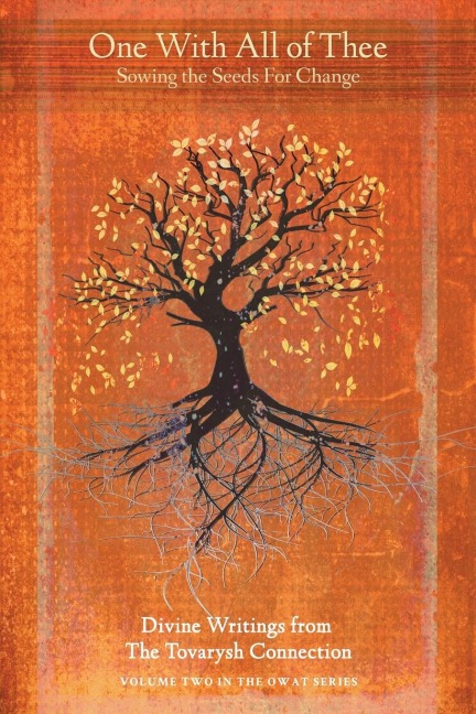 One with All of Thee: Sowing the Seeds for Change