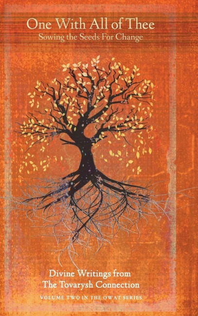 One with All of Thee: Sowing the Seeds for Change