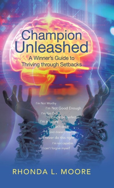 Champion Unleashed: A Winners Guide to Thriving through Setbacks