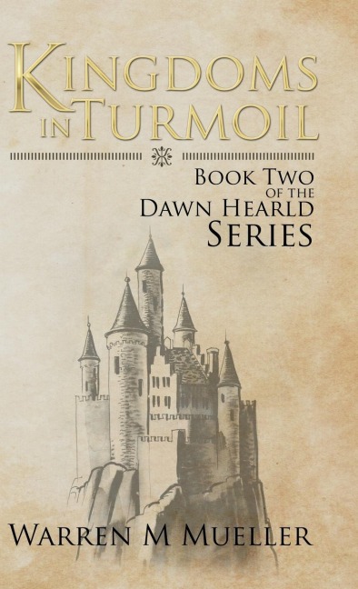 Kingdoms in Turmoil: Book Two of the Dawn Herald Series