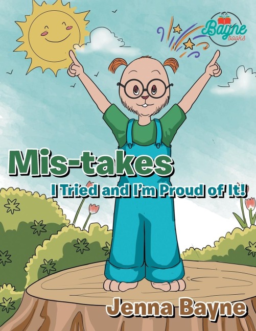 Mis-takes: I Tried and Im Proud of It!
