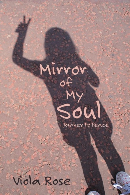 Mirror of My Soul: Journey to Peace