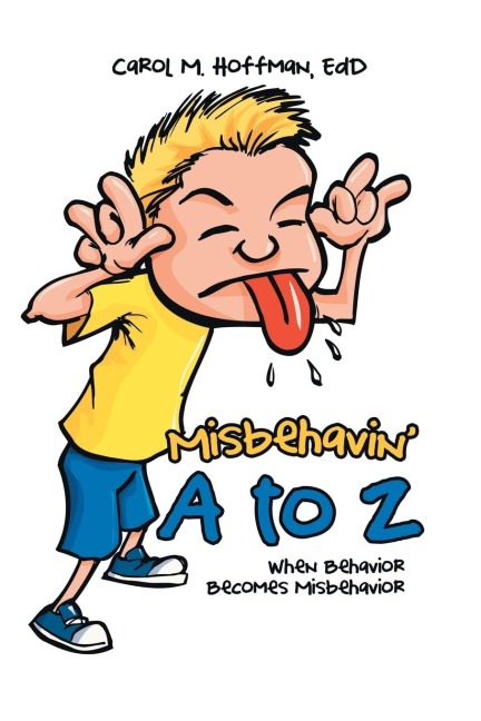 Misbehavin A to Z: When Behavior Becomes Misbehavior