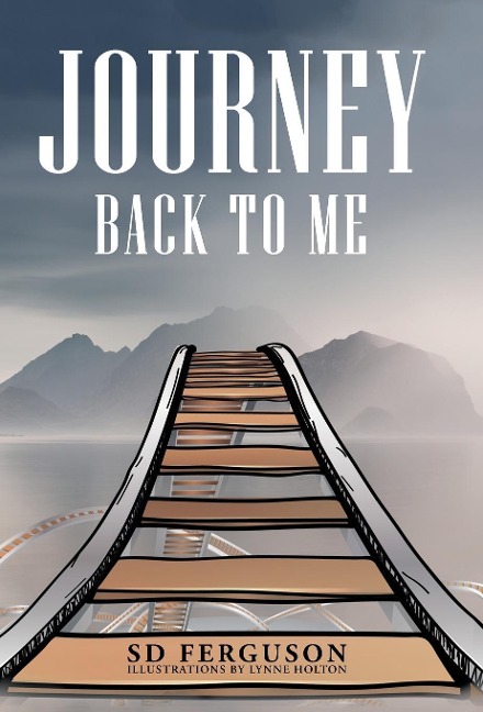 Journey Back to Me: Touring the Landscape of My Mind