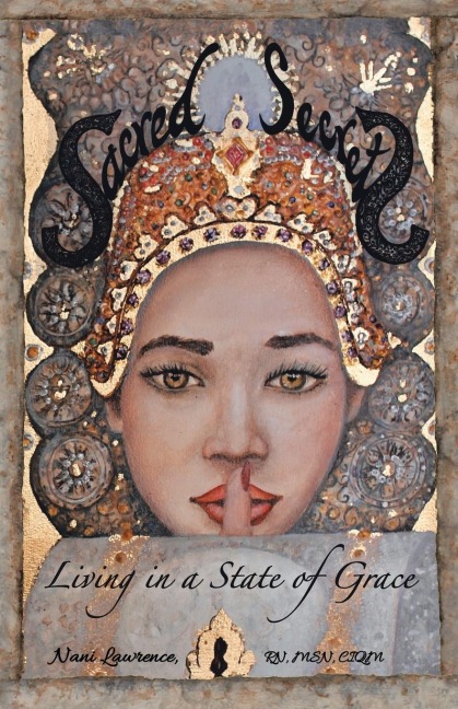 Sacred Secrets: Living in a State of Grace