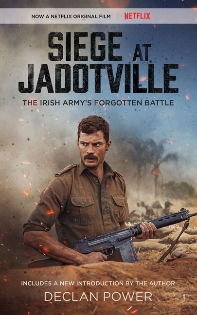 Siege at Jadotville: The Irish Armys Forgotten Battle